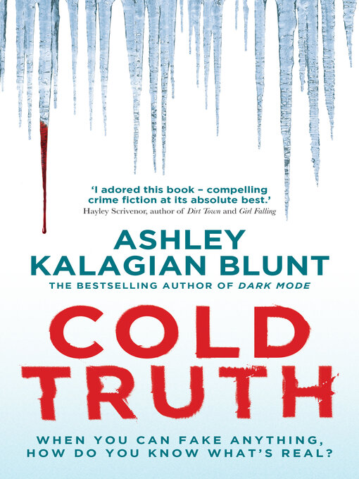 Title details for Cold Truth by Ashley Kalagian Blunt - Wait list